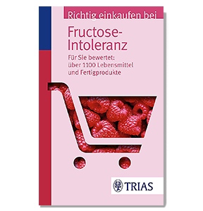 Richtig einkaufen bei Fructose-Intoleranz Einkaufsführer - von Thilo Schleip