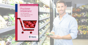 Einkaufsführer Fructoseintoleranz