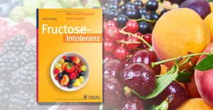 Fructoseintoleranz - wenn Fruchtzucker krank macht